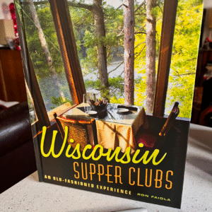 Wisconsin Supper Clubs: An Old Fashioned Experience (2013)