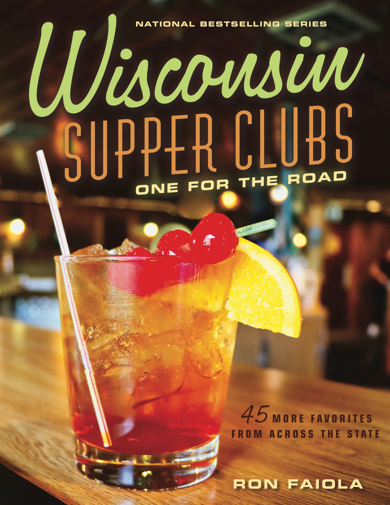 Wisconsin Supper Clubs - One for the Road Book